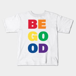 Be Good Kids T-Shirt